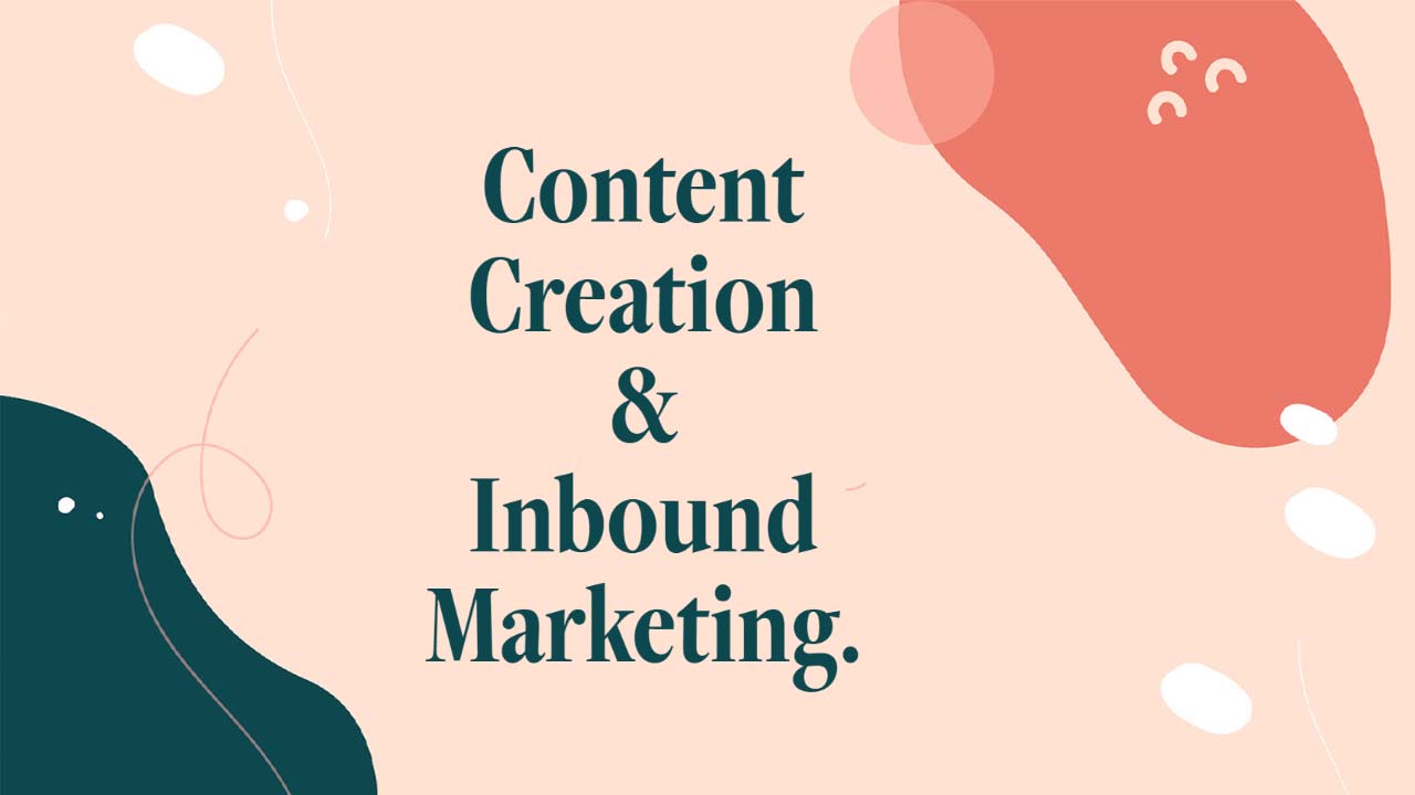 Content Creation & Inbound Marketing