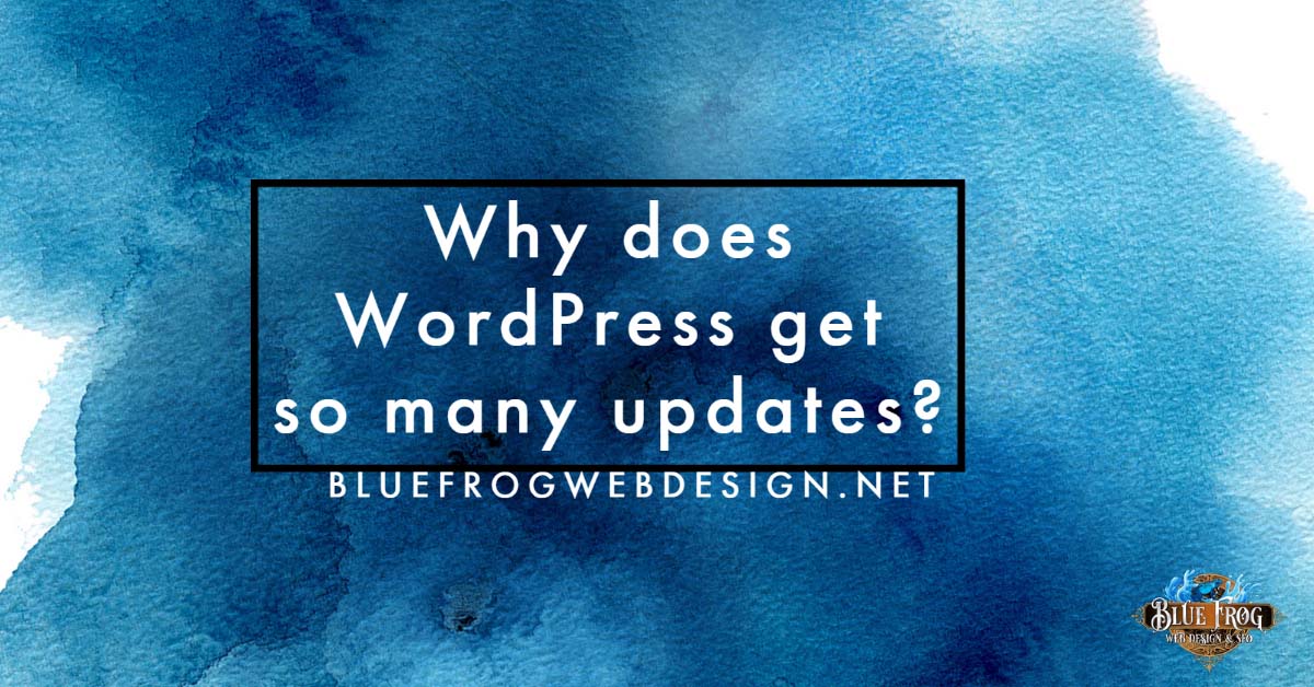Learn why wordpress gets frequent updates