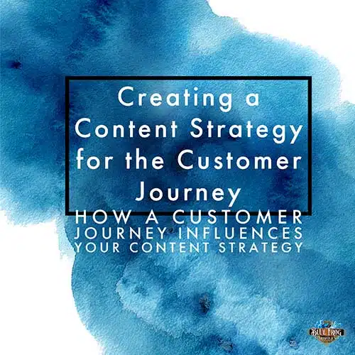 creating a content strategy for the customer journey