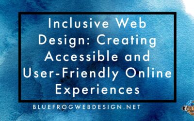 Inclusive Web Design: Creating Accessible and User-Friendly Online Experiences