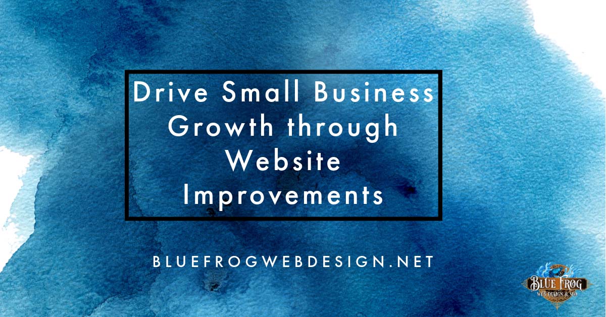 drive small business growth through website improvements