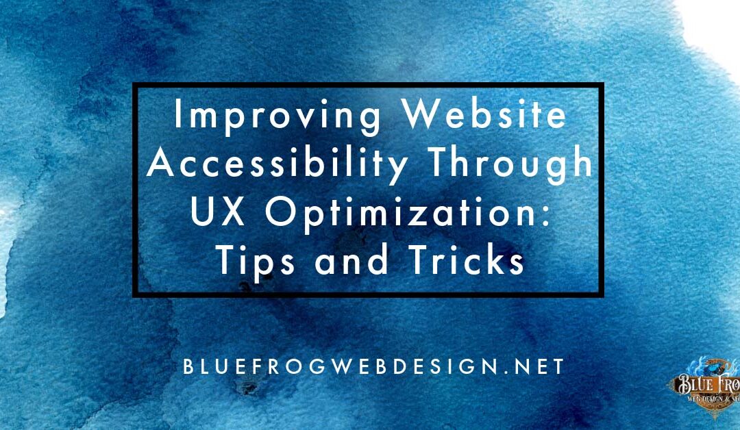 Improving Website Accessibility Through UX Optimization: Tips and Tricks