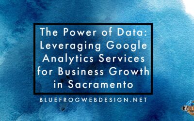 Leveraging Google Analytics Services for Business Growth in Sacramento