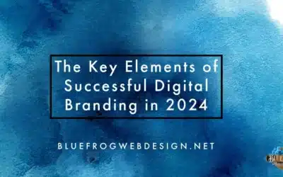 The Key Elements of Successful Digital Branding in 2024