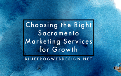 Choosing the Right Sacramento Marketing Services for Growth