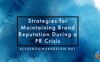 Strategies for Maintaining Brand Reputation During a PR Crisis